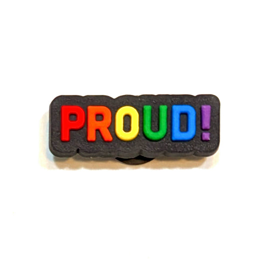 PROUD! - Single Shoe Charm From The LGBTQ+ Pride Collection